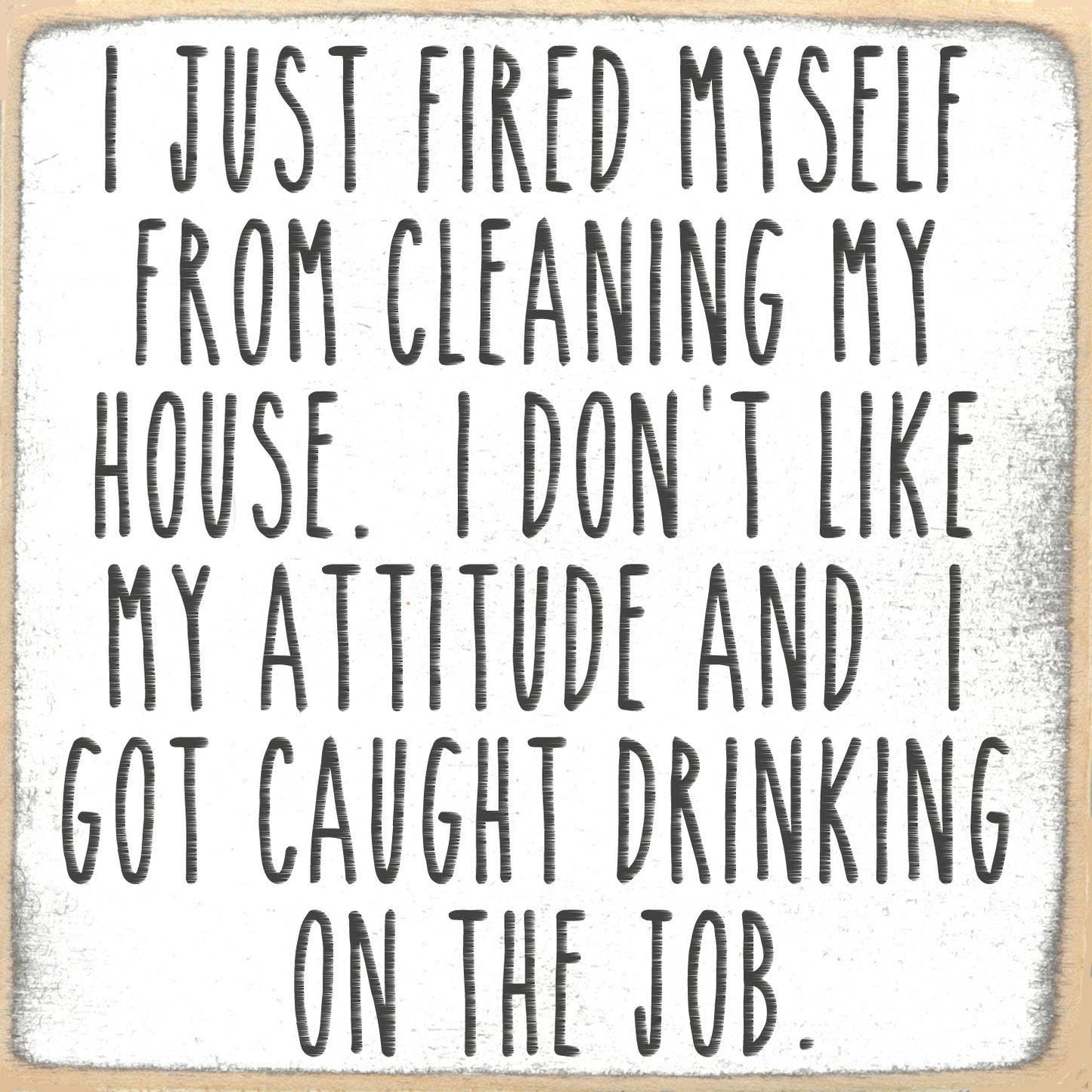 Drinking On The Job Block Sign