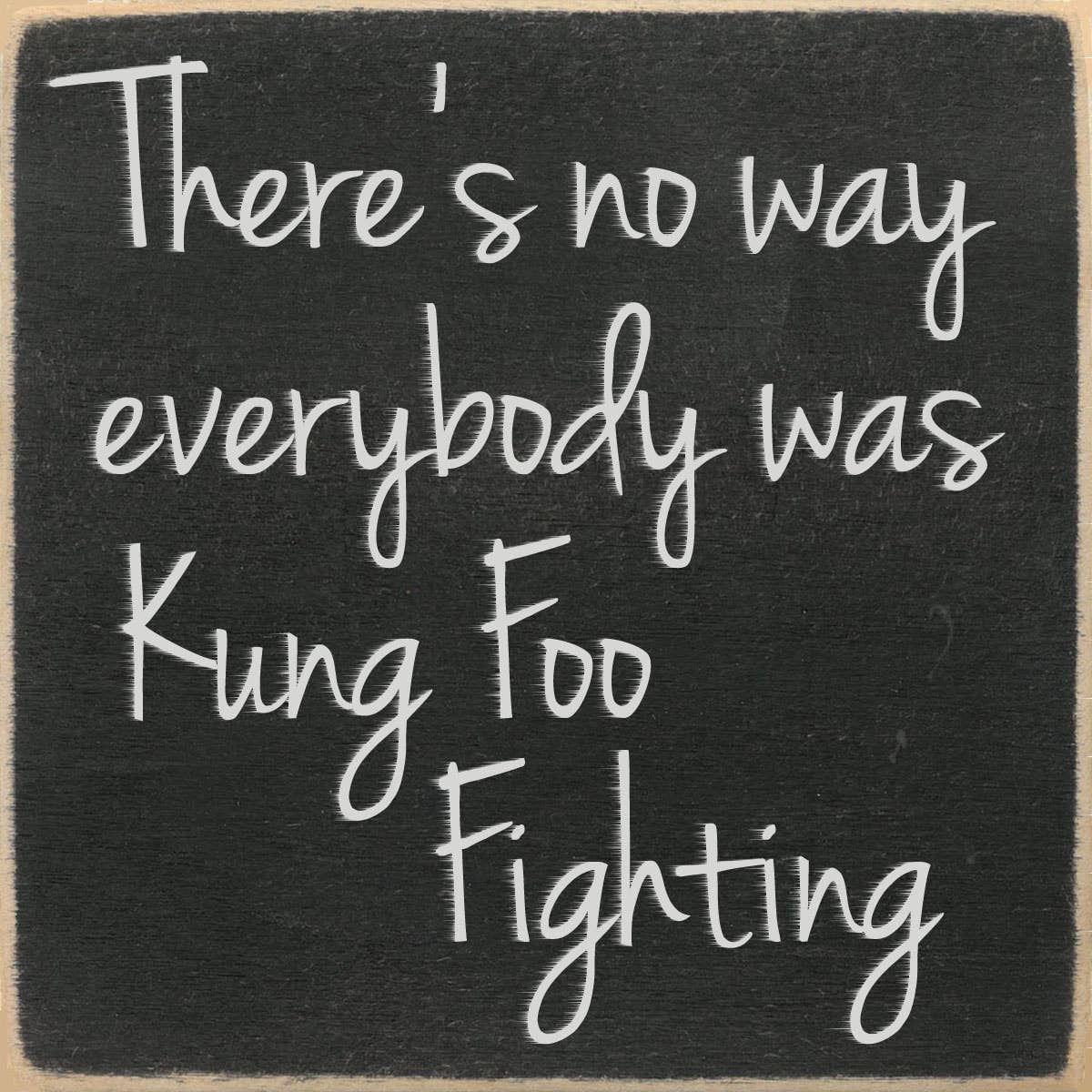 Kung Foo Fighting Block Sign