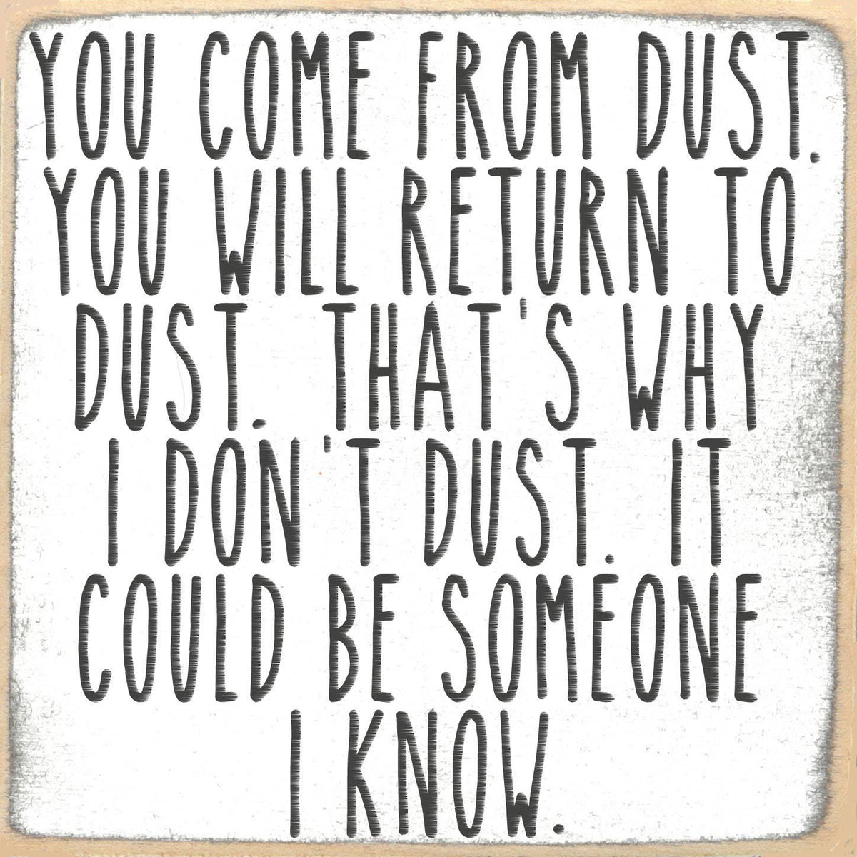 5X5-171 Dust To Dust