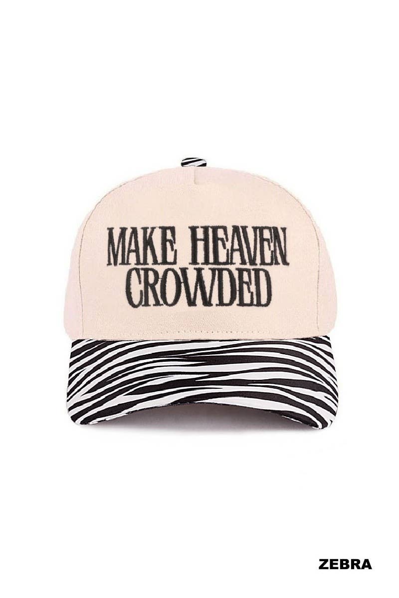 Make Heaven Crowded Hat