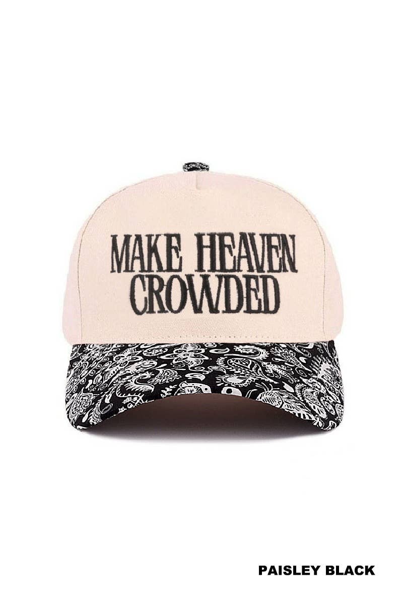 Make Heaven Crowded Hat