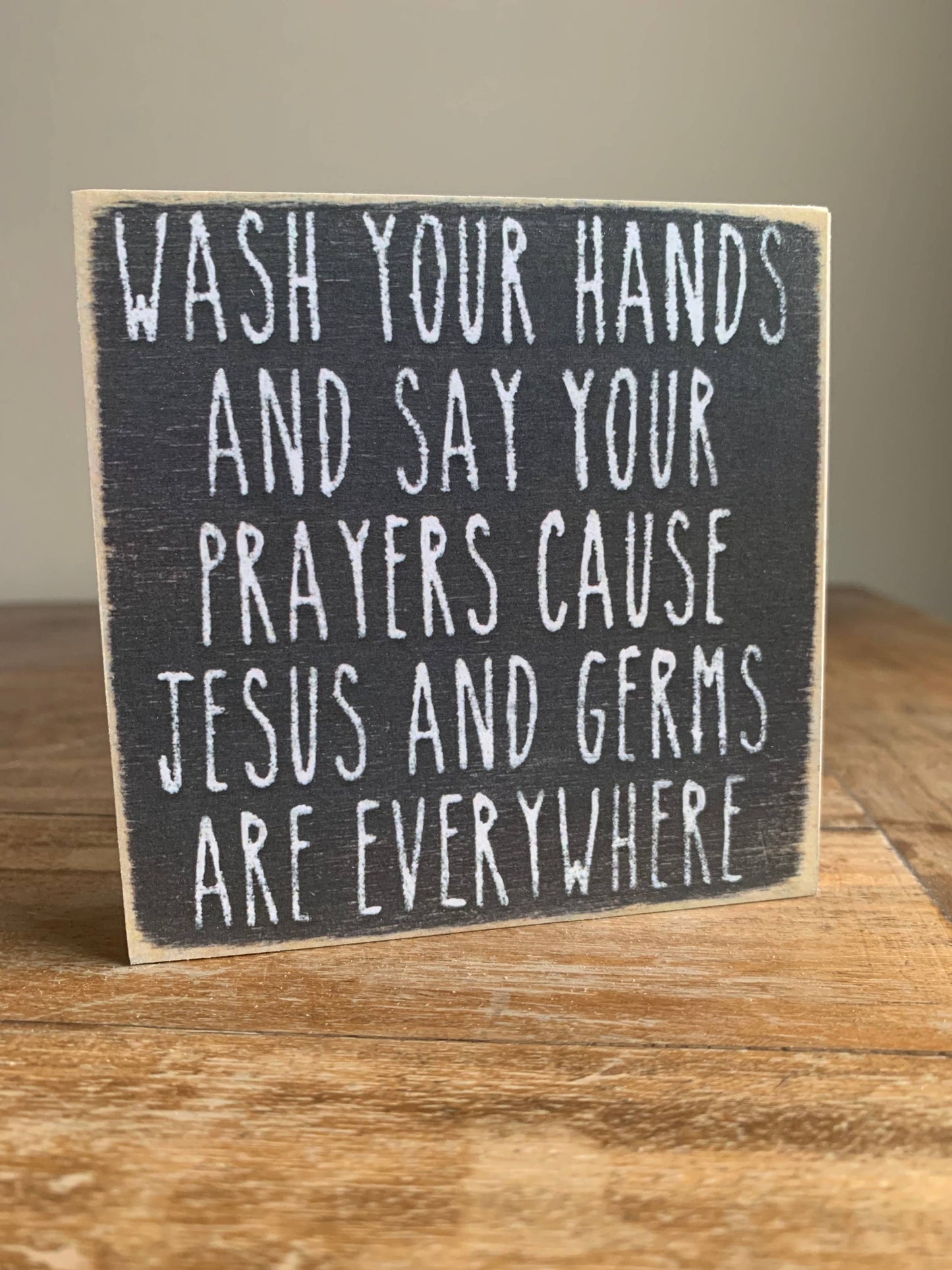 Jesus And Germs Block Sign